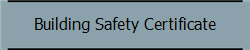 Building Safety Certificate